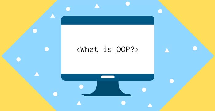 برنامه نویسی شی گرا (oop ) چیست؟